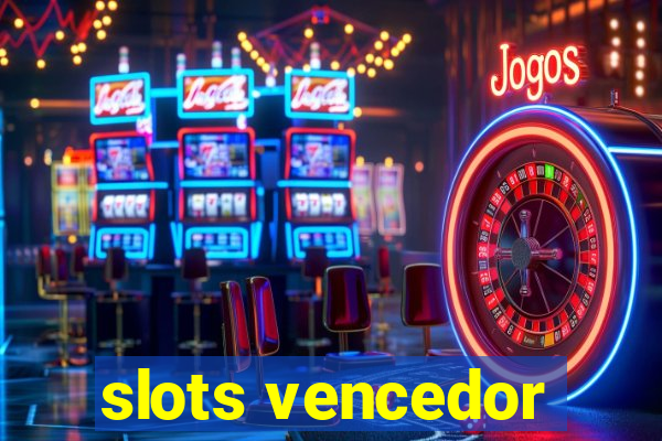 slots vencedor